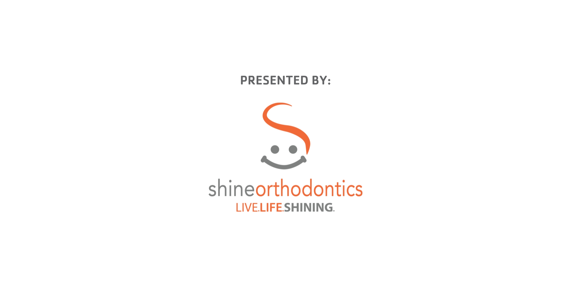 Presented by Shine Orthodontics